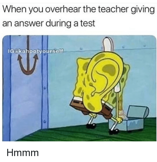 when-you-overhear-the-teacher-giving-an-answer-during-a-36063500