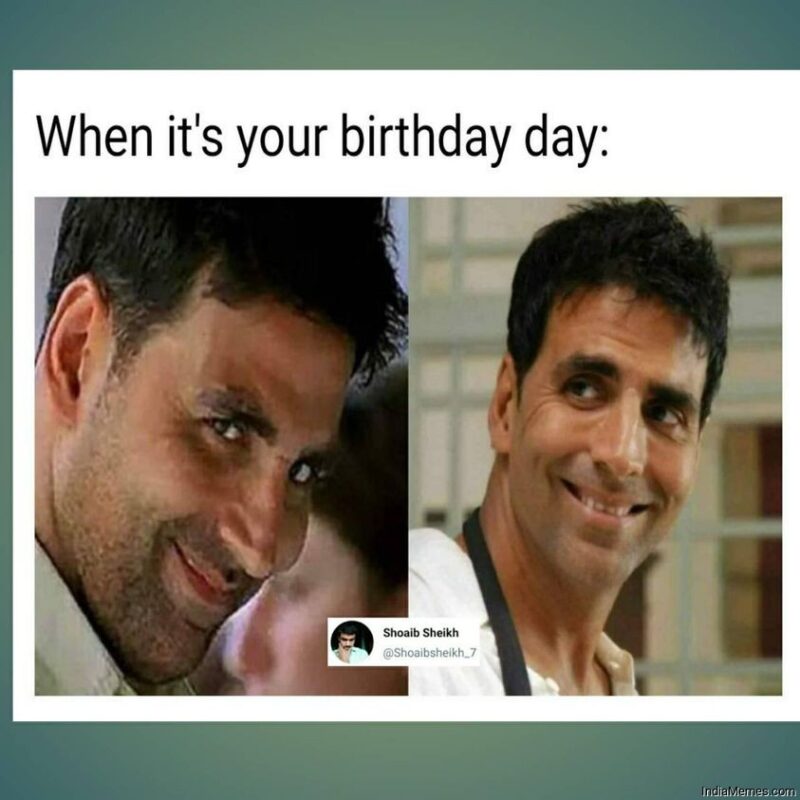 When Its Your Birthday Meme