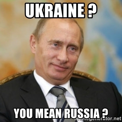 Ukraine You Mean Russia 