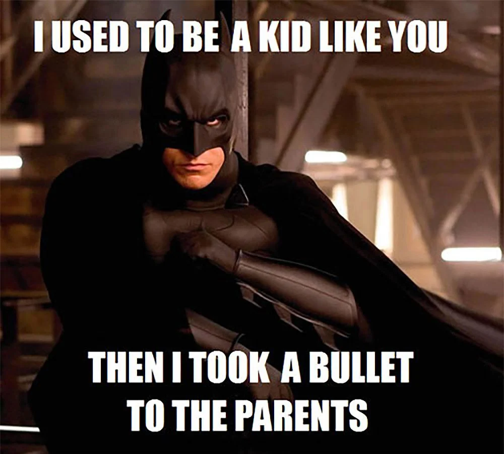Batman Memes Bullet To The Parents