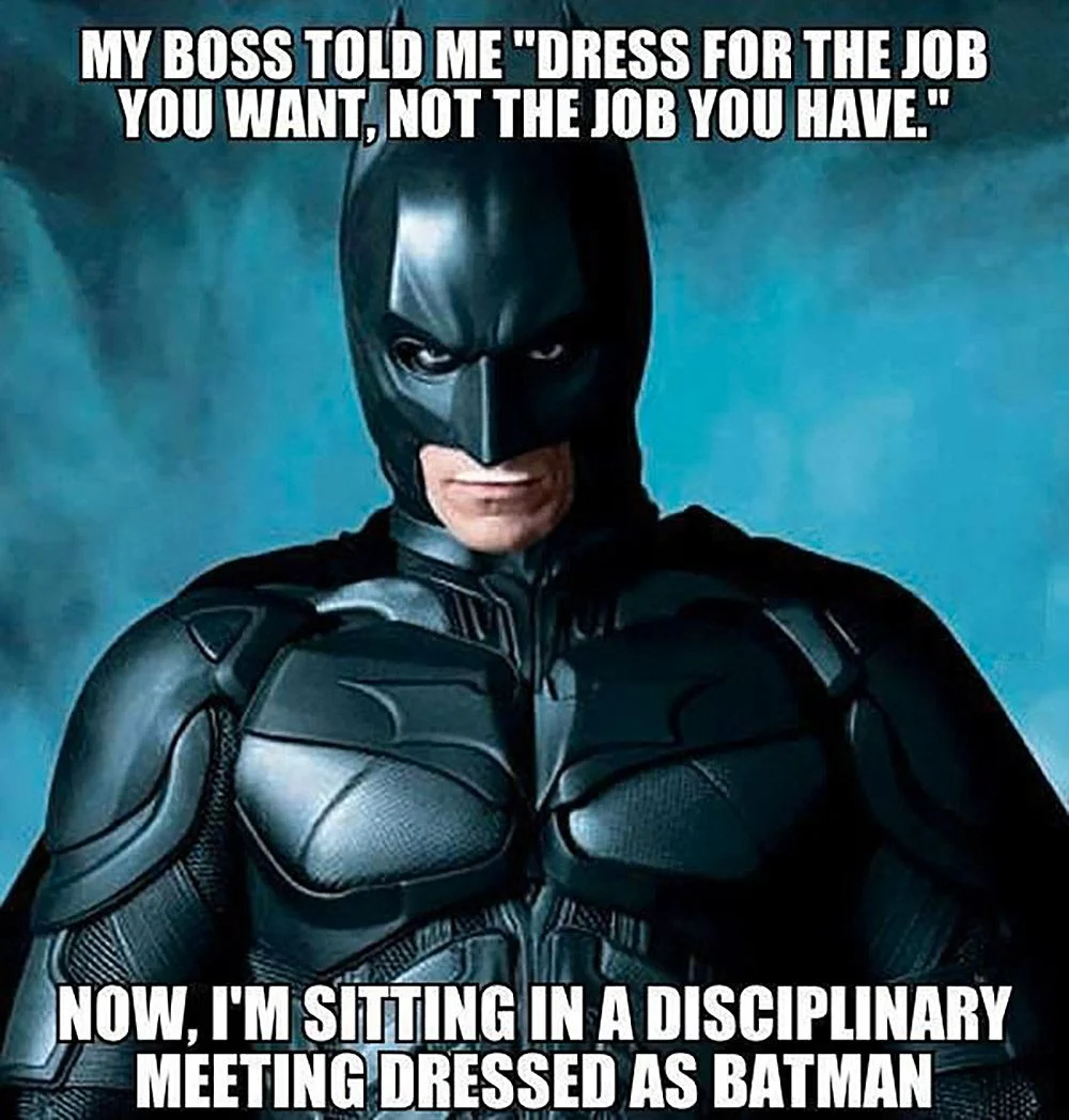Batman Memes Dress For The Job