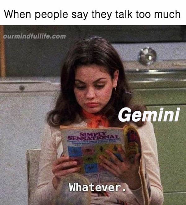 Funny Gemini Memes That Totally Get It Ourmindfullife.com 26