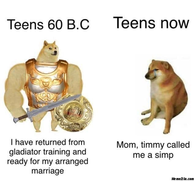 Teens 60 Bc I Am Return From Gladiator Training Teens Now Mom Tommy Call Me A Simp Meme 3959