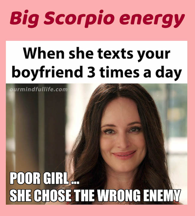 Big Scorpio Energy When She Texts Him A Lot