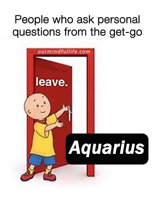 Funny Aquarius Memes Ourmindfullife.com 4