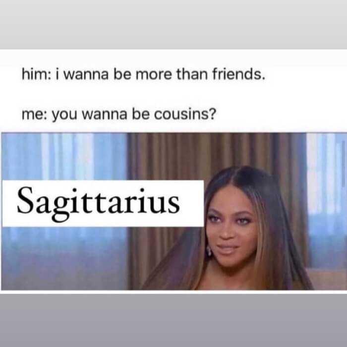 Get To Know Sagittarius Through Their Conversations Showing In 10 Memes01