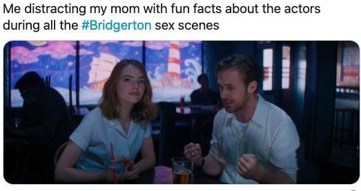 Person Distracting My Mom With Fun Facts About Actors During All Bridgerton Sex Scenes